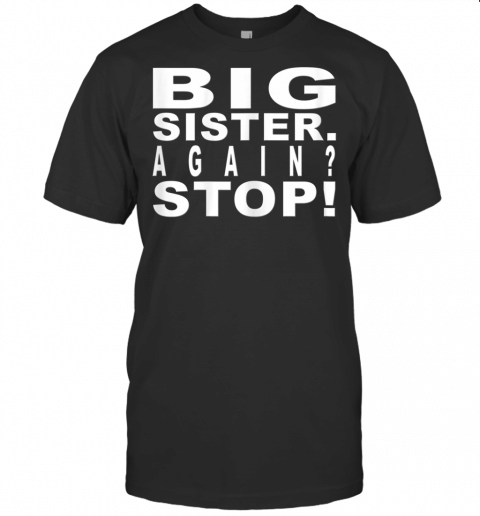 Big Sister Again Shirts For Girls And Women T Shirt