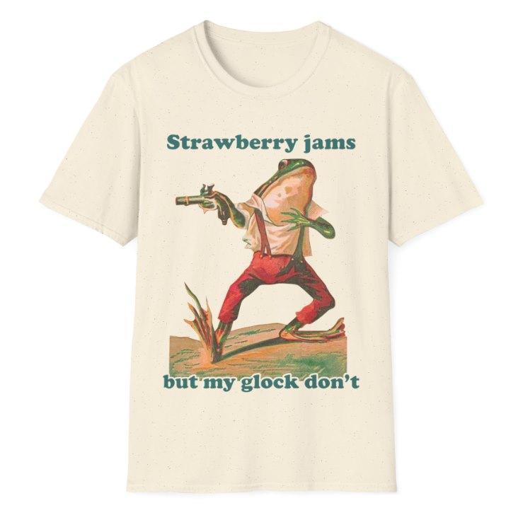 Strawberry Jams But My Glock Don’t Shirt Comfort Colors For Men – For Women