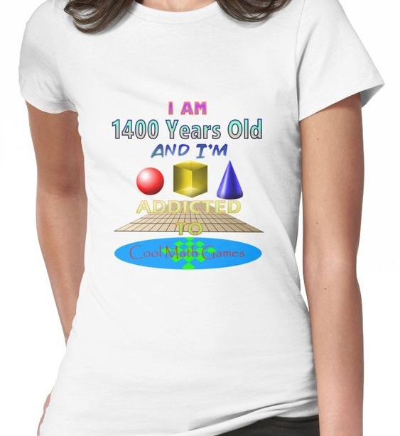 I Am 1400 Years Old Cool Math Games Fitted T-Shirt, Shirt Outfit Idea