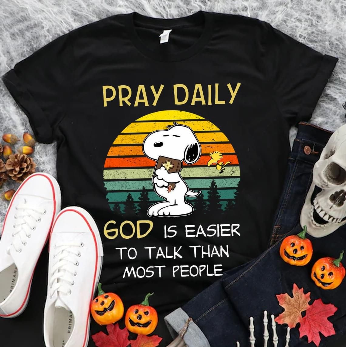 Snoopy And Woodstock Pray Daily God Is Easier To Talk Than Most People T Shirt, Shirt Outfit Idea