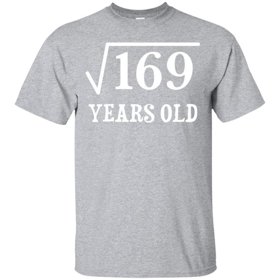 Square Root of 169 13 yrs years old 13th birthday T-Shirt