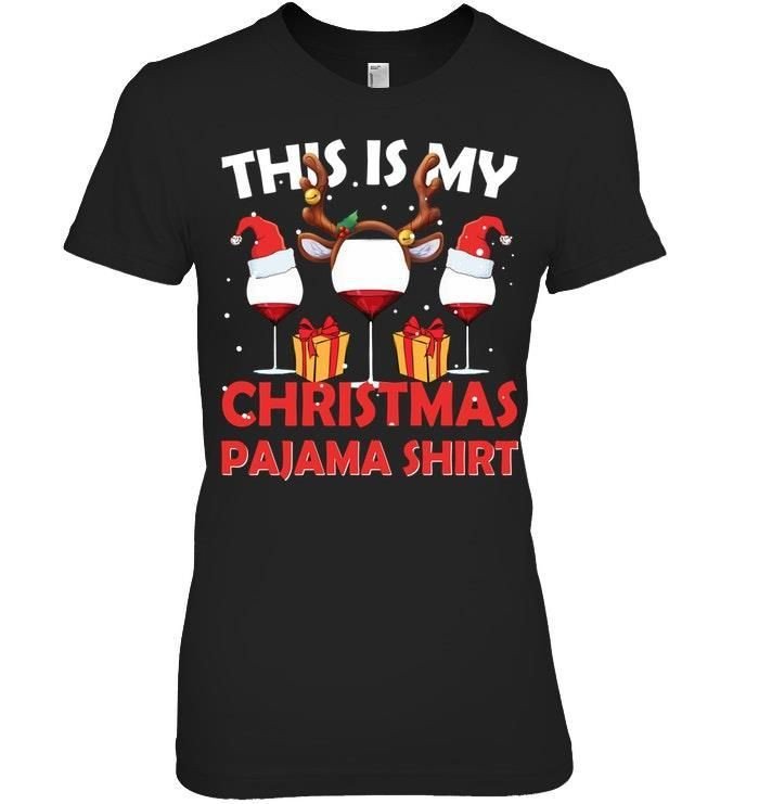 This Is My Christmas Pajama Shirt Reindeer Santa Hat Drinking Wine Lovers Noel Xmas Shirts