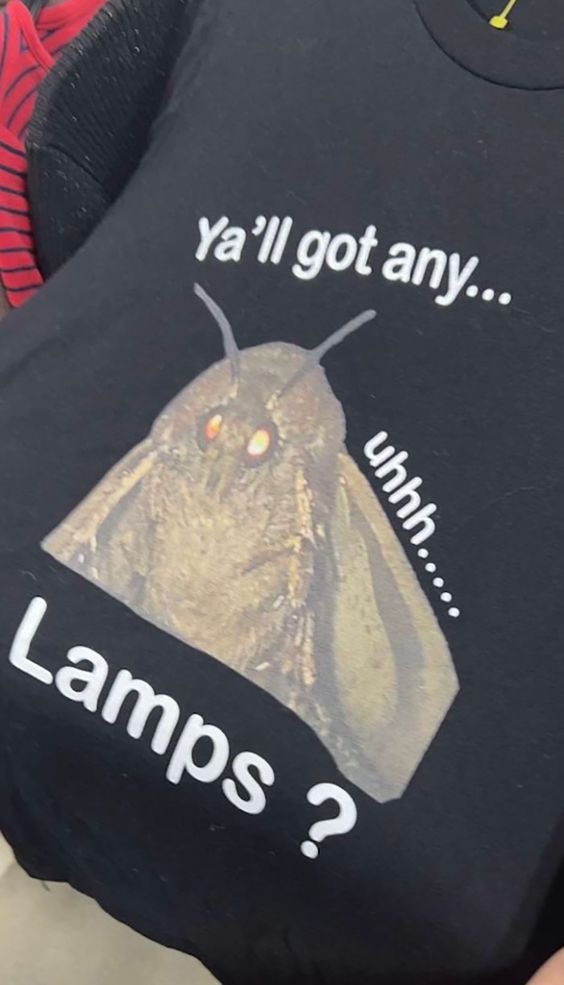 Ya’ll Got Any Uhhh Lamps Tshirt