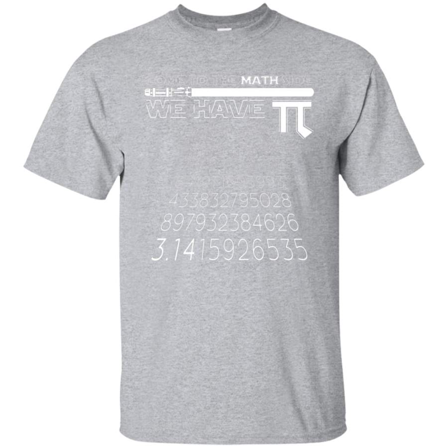 Come To The Math Side We Have Pi Funny Pi Day 2017 Shirt