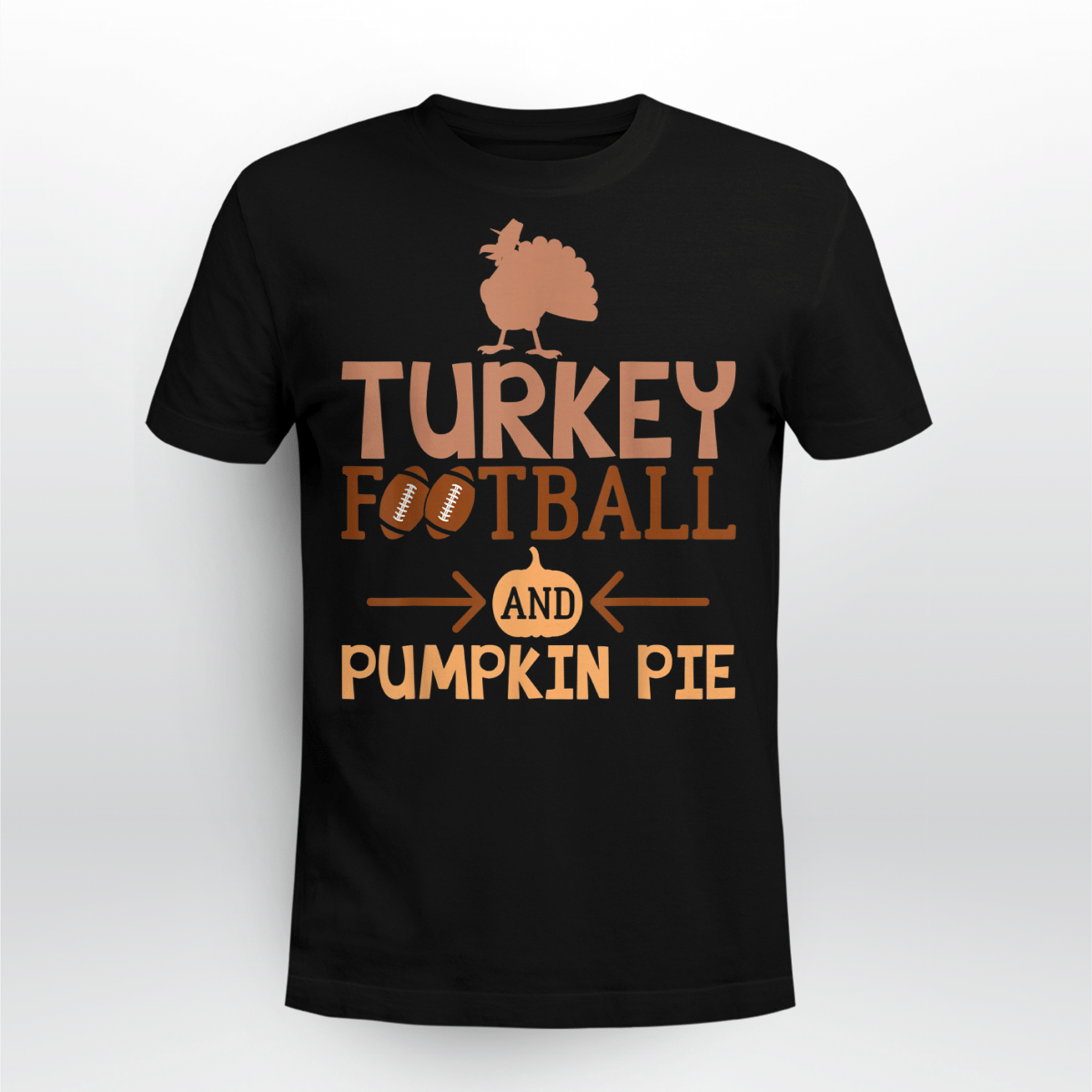 Turkey Football And Pumpkin Pie Thanksgiving Family Shirt