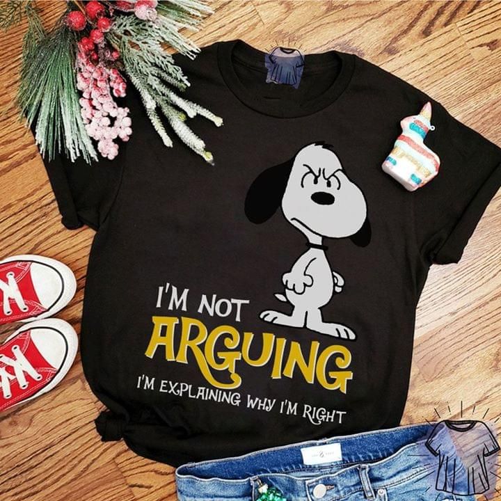 Snoopy Dog IM Not Arguing T Shirt, Shirt Outfit Idea