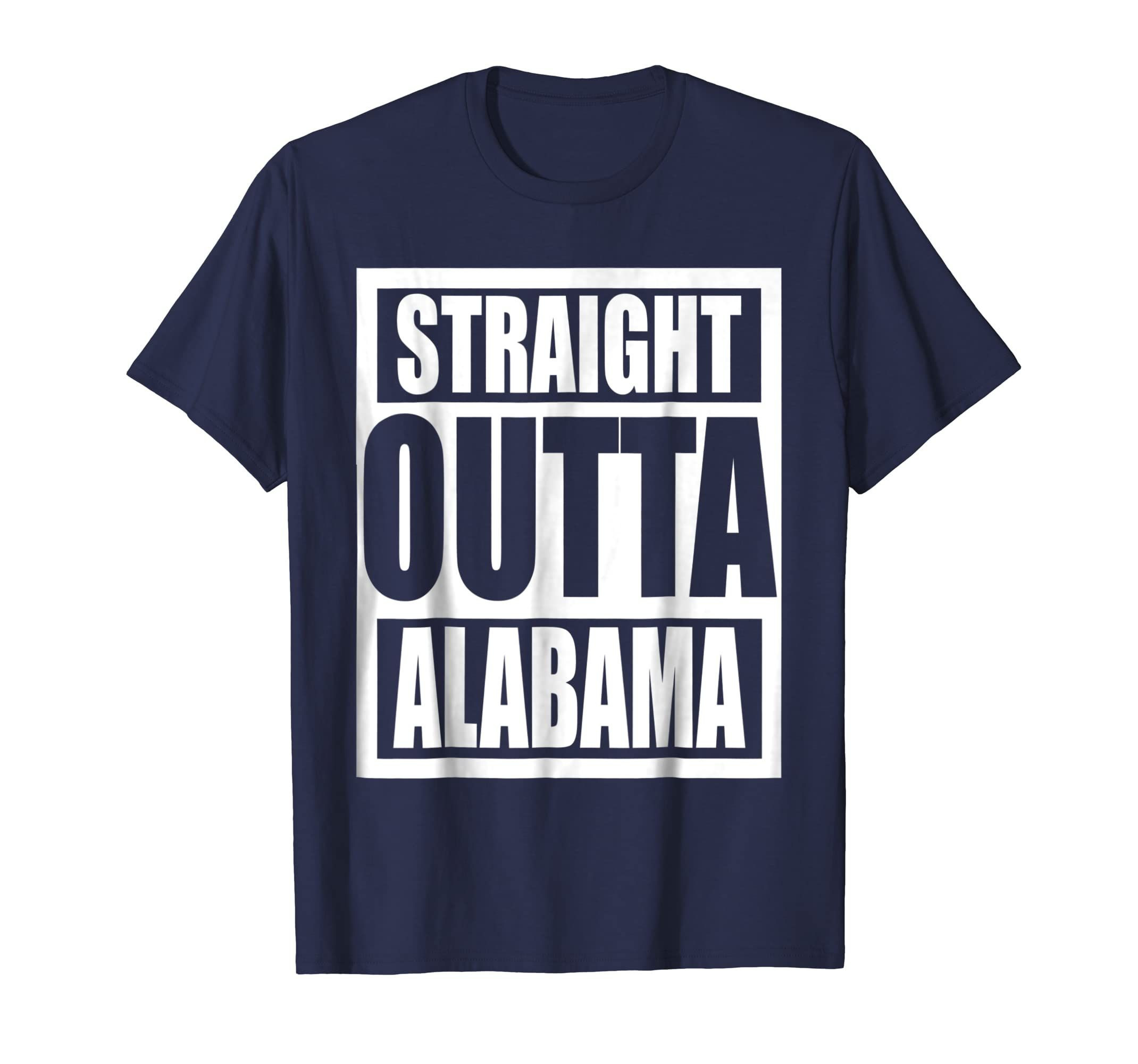 Shop Straight Outta Alabama Tshirt Funny Gift Many Type