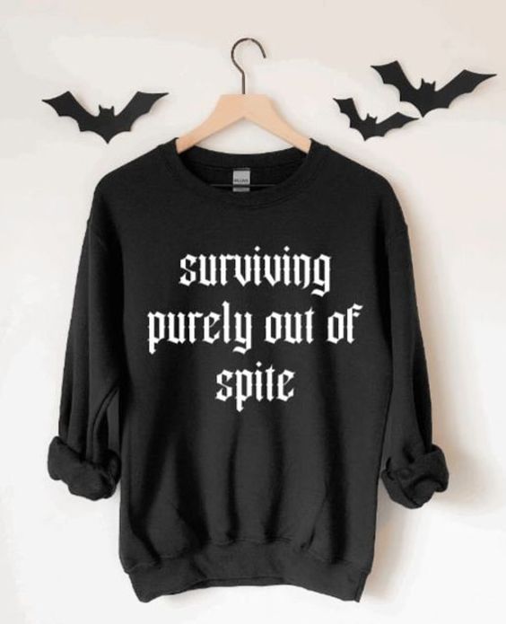 Surviving Purely Out Of Spite Sweater