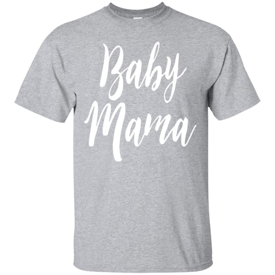 Women’s Baby Mama Shirt Graphic Tee