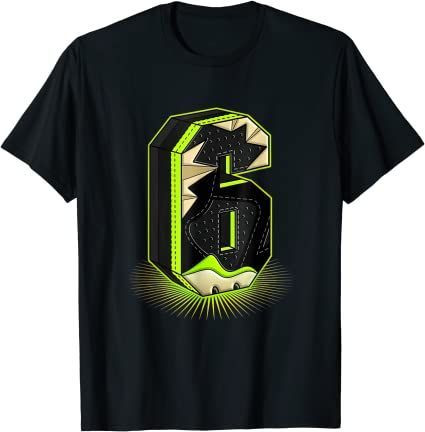 The Six Graphic Tee Match Jordan 6 Electric Green T-Shirt T-Shirt