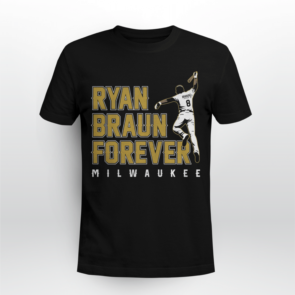 Ryan Braun Forever Shirt