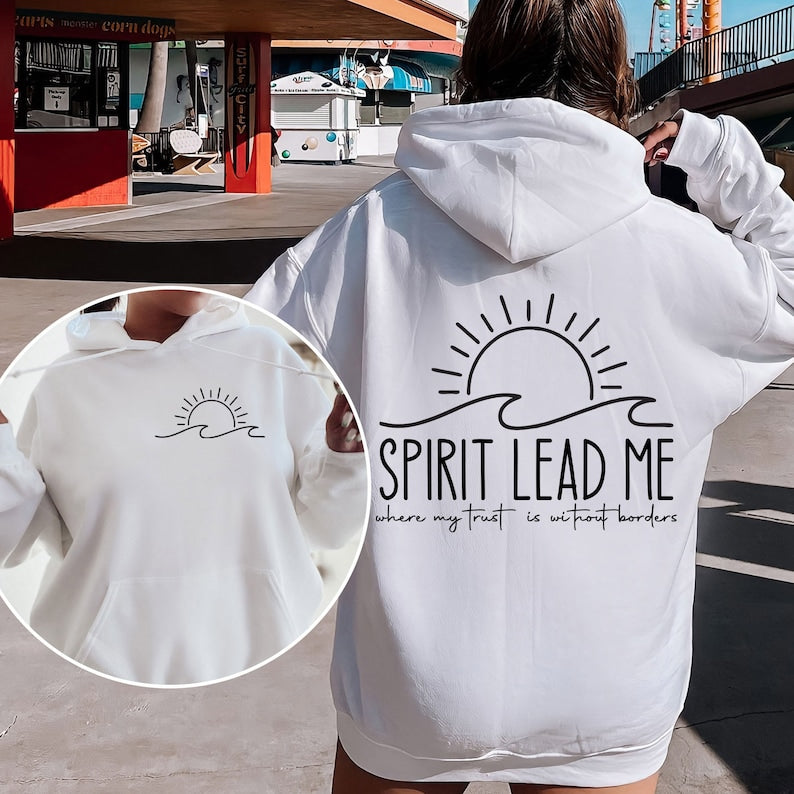 Spirit Lead Me Faith Hoodie