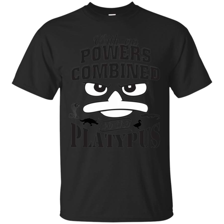 We Are PLATYPUS T Shirt OUR POWERS COMBINED TEE Cotton T-Shirt