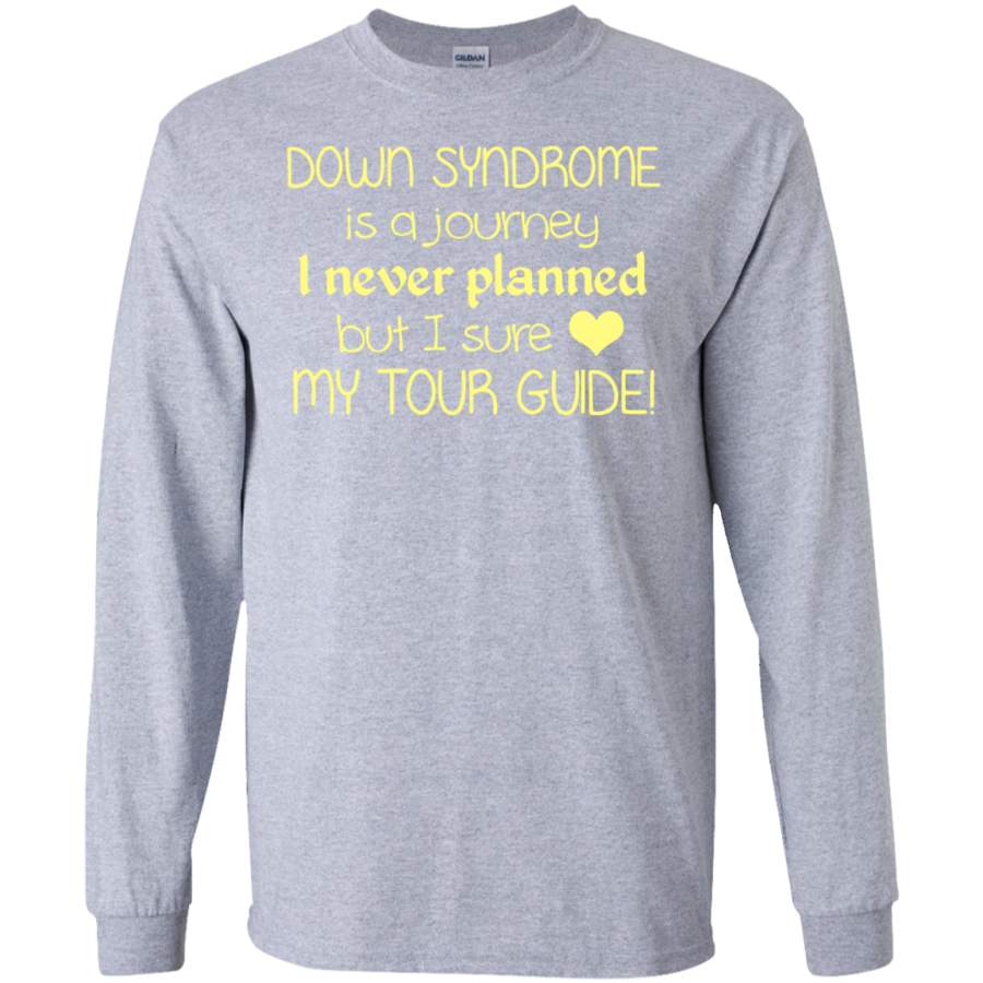 Screened Down Syndrome Is A Journey Love My Tour Guide SWEATSHIRT