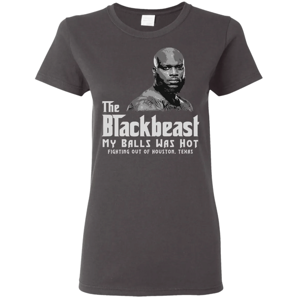 The Black Beast My Balls Was Hot Ladies Women T-Shirt