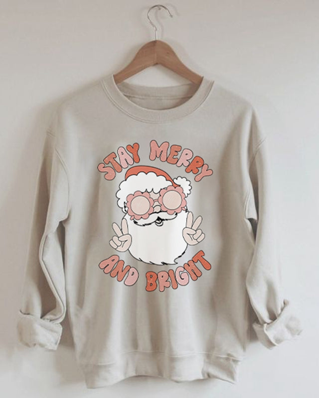 Stay Merry And Bright Sweatshirt