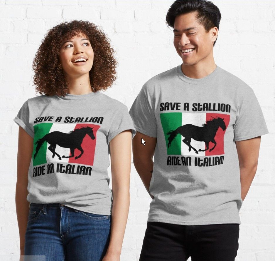 Save A Stallion Ride An Italian Flag Funny Italian Heritage Quote Classic T-Shirt