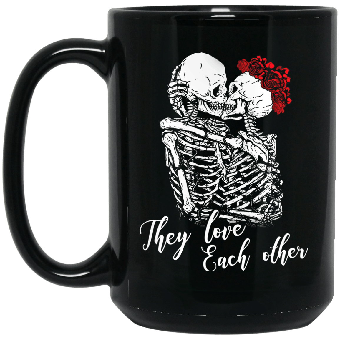 They Love 15 Oz Black Mug