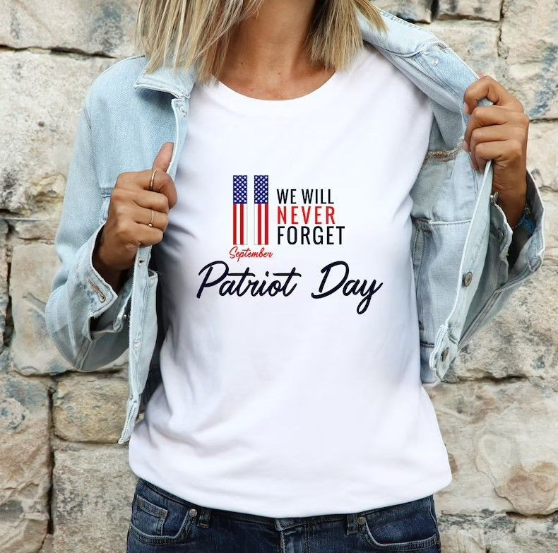 We Will Never Forget September Patriot Day, Patriot Day – Unisex Shirt