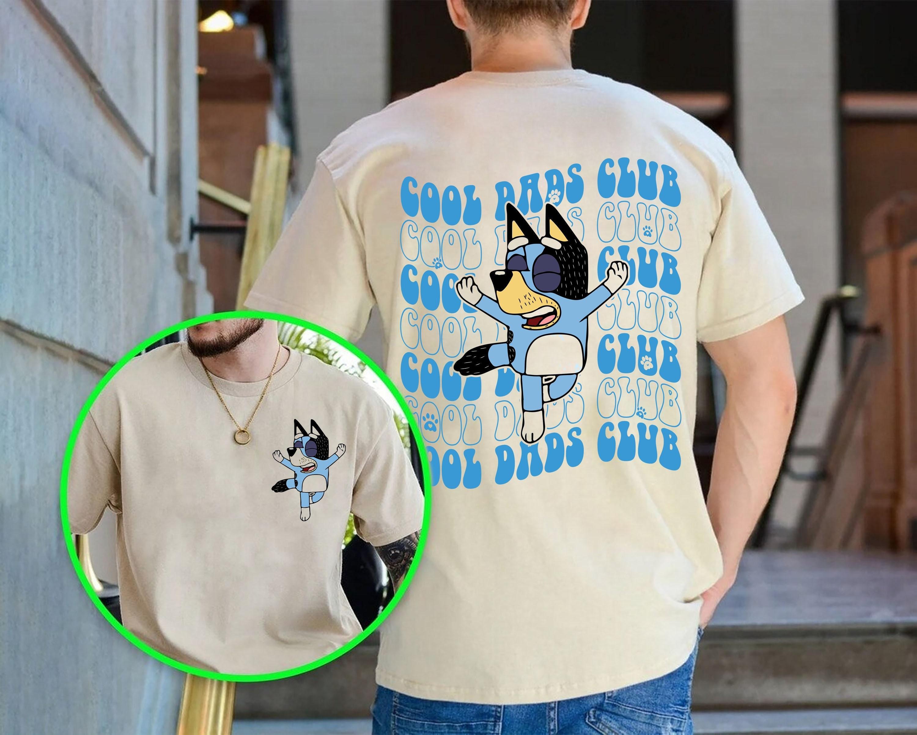 Cool Dad Bluey Shirt, Bluey Father’s Day Sweatshirt, Bandit Cool Dad Club T Shirt, Dad Birthday Gift, Bluey Rad Dad Club Shirt, Trendy Shirt, Unisex T-Shirt, Gifts For Father, Short Sleeve Tee Shirt, Gifts For Birthday